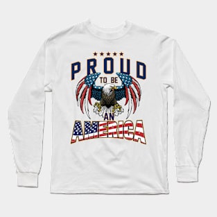 Proud To Be An American Graphic Eagle American Flag Ribbon Long Sleeve T-Shirt